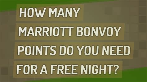 How Many Marriott Bonvoy Points Do You Need For A Free Night Youtube