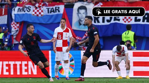 Resumen Y Goles Del Croacia Albania De La Eurocopa