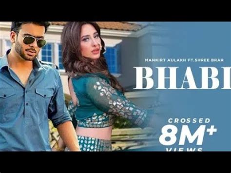 Bhabi Mankirt Aulakh Ft Mahira Sharma Shree Brar Avvy Sra Lates