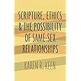 Scripture Ethics And The Possibility Of Same Sex Relationships Keen Karen R