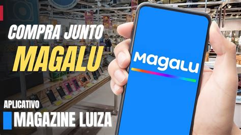 Como Funciona O Regulamento De Compra Junto Magalu No APP MAGALU