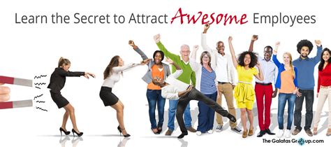 The Galatas Group How To Attract And Hire Awesome New Employees