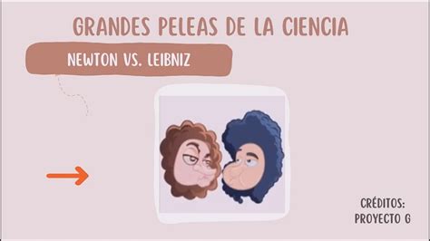 Newton Vs Leibniz Grandes Peleas De La Ciencia Youtube