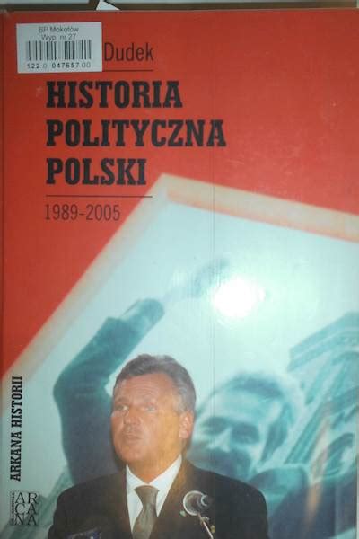 Historia Polityczna Antoni Dudek Ksi Ka Allegro