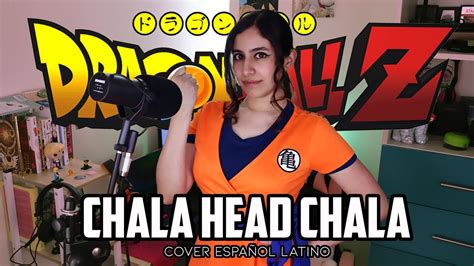 Dragon Ball Z Op 『chala Head Chala』ricardo Silva Full Cover EspaÑol Latino Dianilis Youtube