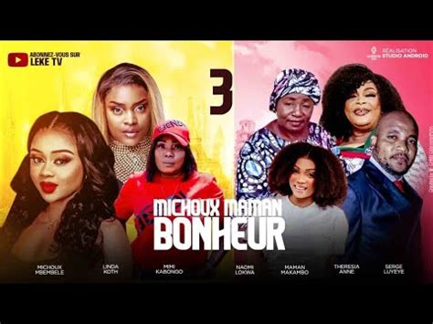 MICHOUX MAMAN BONHEUR Ep3 Film Congolais 2024 Leketchou Leke TV