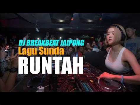 RUNTAH DJ REMIX BREAKBEAT LAGU SUNDA PALING VIRAL TIK TOK Panon