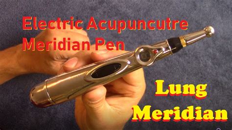 Acupuncture Pen On Lung Meridian Youtube