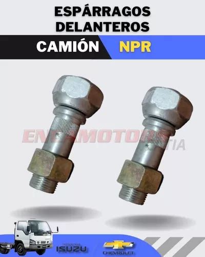 Esparragos Delanteros Camion Npr MercadoLibre