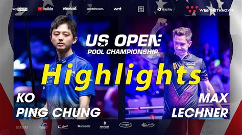 Highlights Ko Ping Chung vs Max Lechner Giải billards US Open Pool