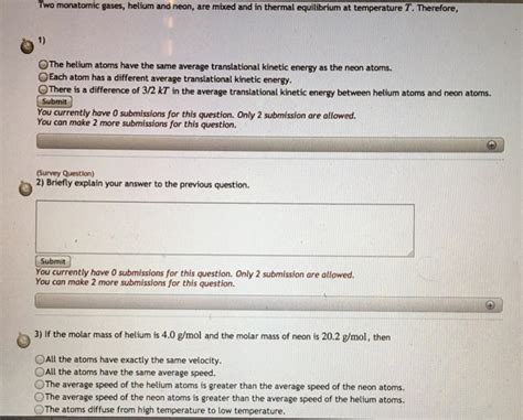 Solved Two Monatomic Gases Helium And Neon Are Mixed And