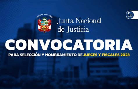 Jnj Revisa Las Convocatorias Para Selecci N Y Nombramiento De Jueces Y