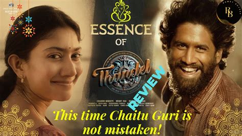 Essence Of Thandel Teaser Review Naga Chaitanya Sai Pallavi Public