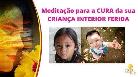 Medita O Para A Cura Da Sua Crian A Interior Ferida Youtube