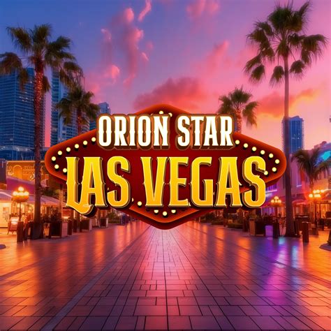Orion Star Las Vegas