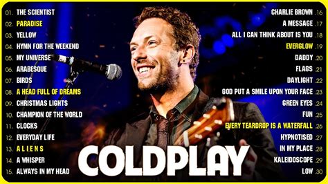 Coldplay Best Songs Ever The Best Of Coldplay Coldplay Greatest