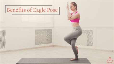 15 Benefits Of Eagle Pose And How To Do It