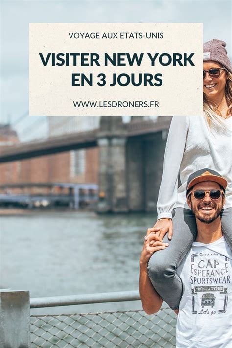 Visiter New York En Jours Guide Complet Pour Un Voyage Aux Usa