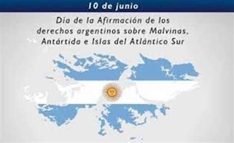 10 De Junio ’día De La Afirmación De Los Derechos Argentinos Sobre Las Malvinas Islas Y Sector