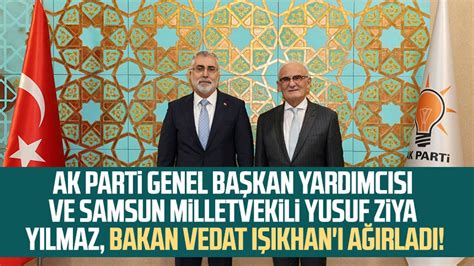 Ak Parti Genel Ba Kan Yard Mc S Ve Samsun Milletvekili Yusuf Ziya