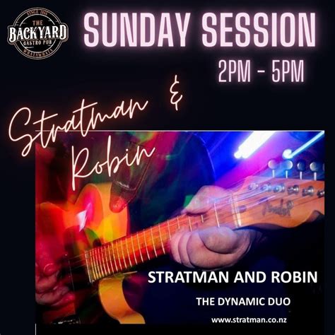 Sunday Session Stratman And Robin The Backyard Gastropub Hamilton 28