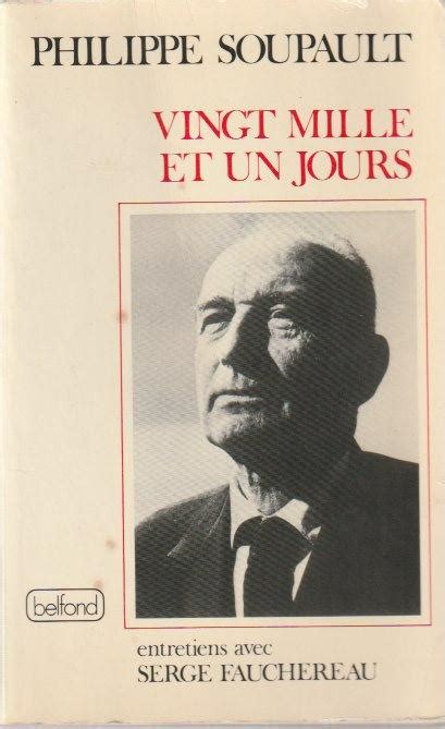 Vingt Mille Et Un Jours Entretiens Avec Serge Fauchereau Par