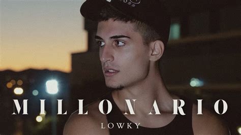 Lowky Millonario V Deo Oficial Youtube