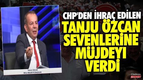 CHP den ihraç edilen Tanju Özcan sevenlerine müjdeyi verdi