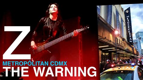 The Warning Teatro Metropólitan CDMX 26 Agosto 2022 Z YouTube