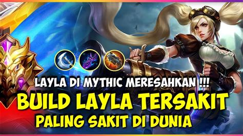 Mematikan Build Layla Tersakit Item Layla Tersakit Top Global