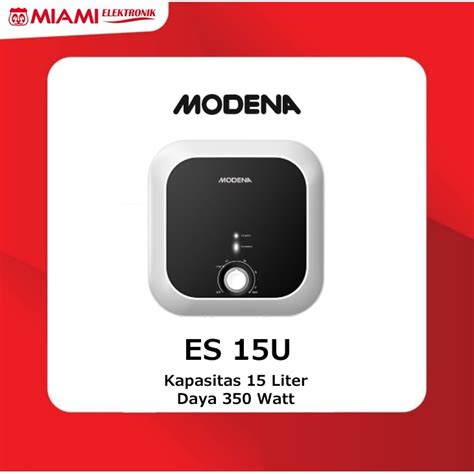 Jual MODENA ES 15U ES15U Pemanas Air Listrik 15 Liter Electric