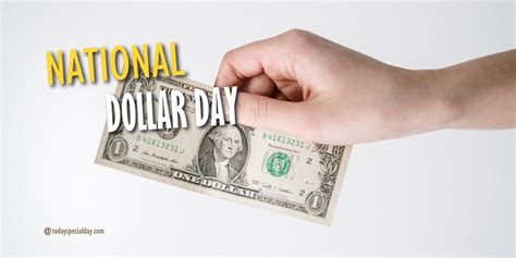 National Dollar Day August 8 Date History Facts And Quotes