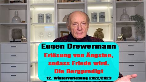 Drewermann Erlösung von Ängsten sodass Friede wird Bergpredigt