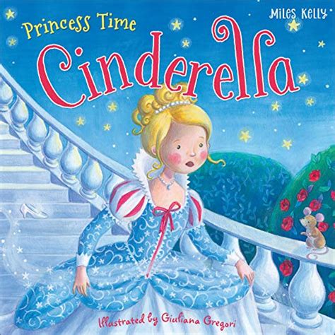 Princess Time Cinderella - Miles Kelly: 9781782097969 - AbeBooks