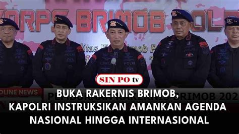 Buka Rakernis Brimob Kapolri Instruksikan Amankan Agenda Nasional