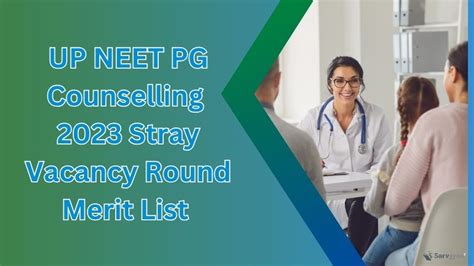 UP NEET PG Counselling 2023 Stray Vacancy Round Merit List Upneet Gov