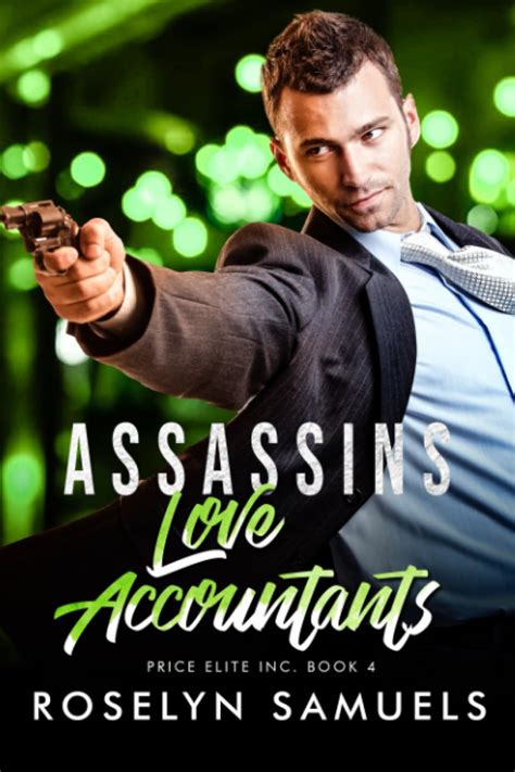 Assassins Love Accountants Instalove Hitman Romance By Roselyn Samuels