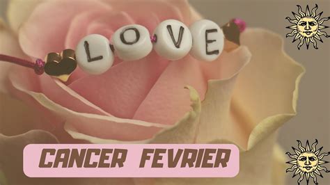 CANCER SENTIMENTAL FEVRIER YouTube