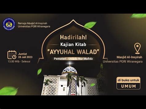 KAJIAN KITAB AYYUHAL WALAD BERSAMA USTADZ NUR MUFIDZ YouTube