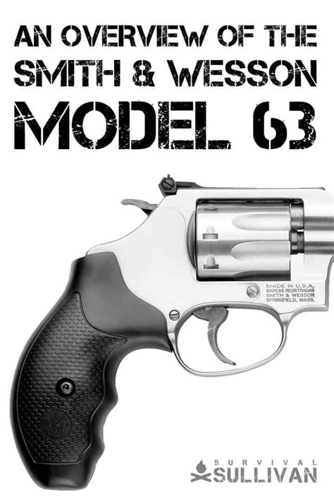 Overview of the Smith & Wesson Model 63