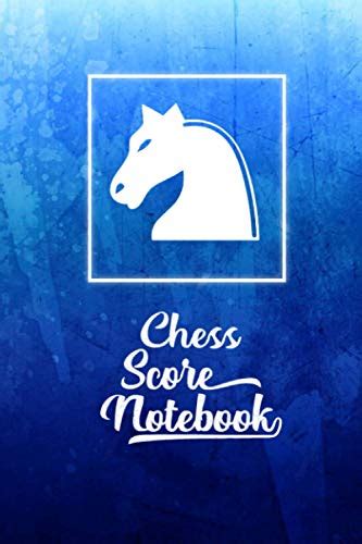 Chess Score Notebook 100 Games Track Your Moves Analyse Your