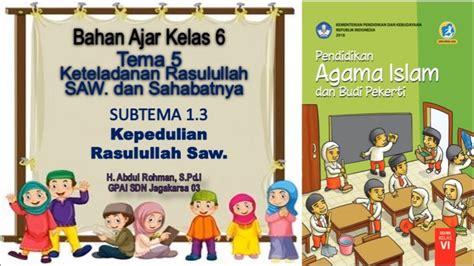 Materi PAI Dan BP Kelas 6 Tema 5 Subtema 1 3 Kepedulian Rasulullah