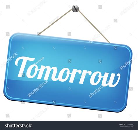 Tomorrow Sign Or Next Day Banner Coming Soon What Will The Future