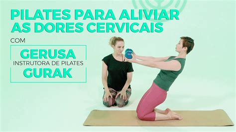 Namu Pilates Pilates Em Casa Pilates Para Aliviar As Dores Cervicais