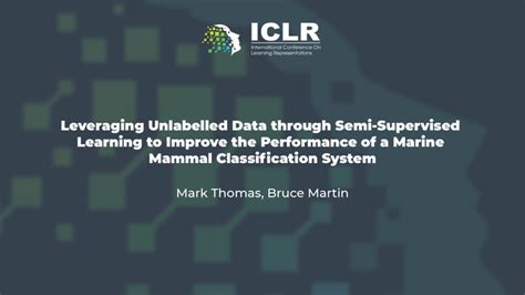 Mark Thomas, Bruce Martin · Leveraging Unlabelled Data through Semi-Supervised Learning to ...