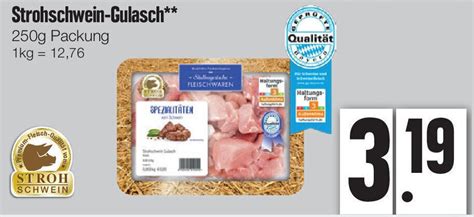 Strohschwein Gulasch 250g Packung Angebot Bei Edeka Xpress