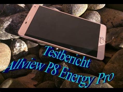 Testbericht Allview P8 Energy Pro YouTube