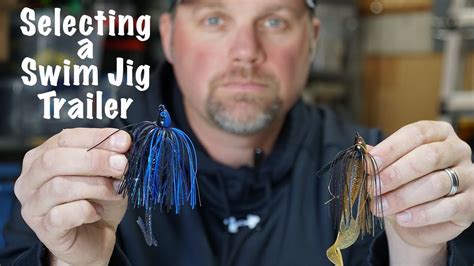 Luke Clausen Selecting A Swim Jig Trailer Youtube