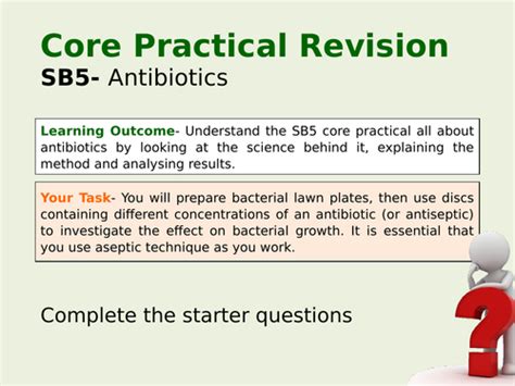 Edexcel Sb5 Core Practical Revision Antibiotics Teaching Resources