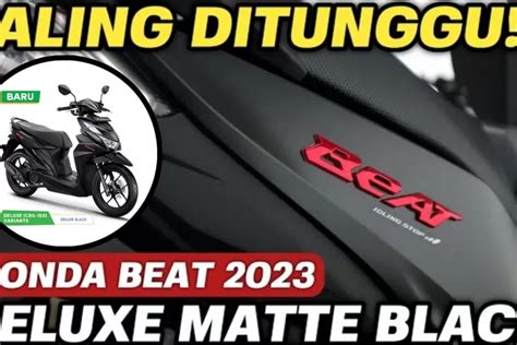 Varian Honda Beat Deluxe Terbaru Hadirkan Warna Baru Yakni Deluxe